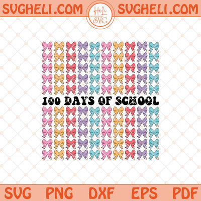 Coquette Bow 100 Days Of School Svg 100 Days Of School Svg Png Dxf Eps Files