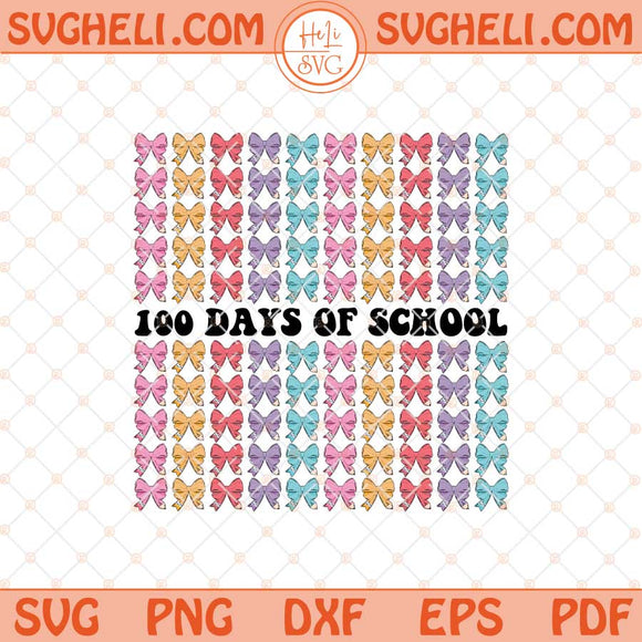 Coquette Bow 100 Days Of School Svg 100 Days Of School Svg Png Dxf Eps Files