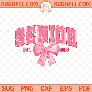 Coquette Senior Class of 2025 Svg Pink Bow Senior 2025 Svg Dxf Eps Files