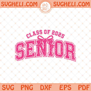 Coquette Senior Svg Class Of 2025 Svg Retro Graduation Svg Png Dxf Eps Files