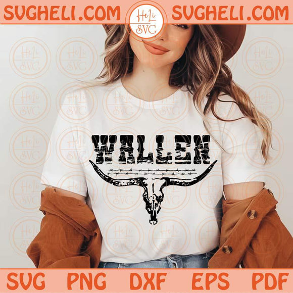 Cowboy Wallen Svg Bul Skull Country Music Svg Western Svg Png Sublimation Dxf Eps Files