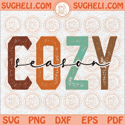 Cozy Season Fall Svg 2023 Happy Thanksgiving Svg Fall Hoody Svg Png Dxf Eps Files