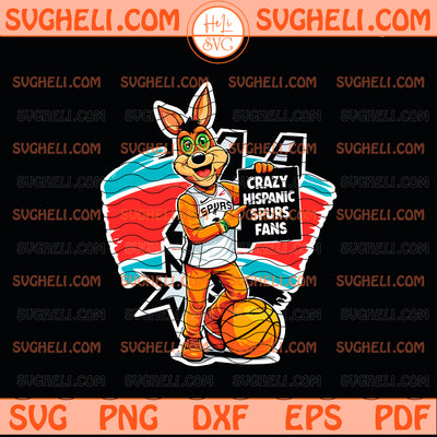 Crazy Hispanic Spurs Fans Svg San Antonio Spurs Crazy Svg