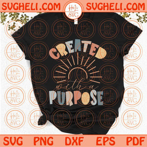 Created With a Purpose Svg Retro Groovy Kids Christian Svg Png Dxf Eps Files