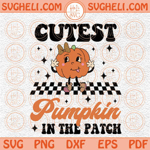 Cutest Pumpkin In The Patch Svg Fall Vibes Svg Kids Pumpkin Svg Png Dxf Eps Files