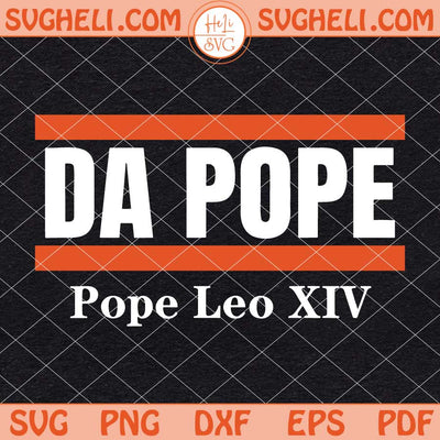 Da Pope Leo XIV Svg Cardinal Robert Prevost Da Pope Svg Png Dxf Eps Files