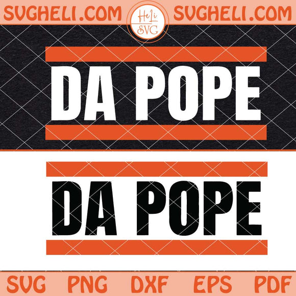 Da Pope Svg Funny Pope Leo XIV America Chicago Svg Png Dxf Eps Files