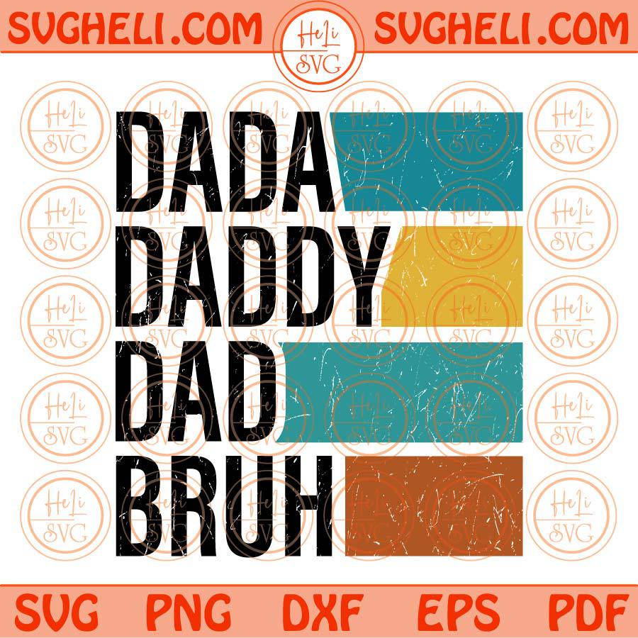 Free Dad SVG Files Including Bruh Formerly Known As Dad