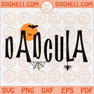 Dadcula Svg Deady Halloween Svg Dad Halloween Svg Funny Dad Svg Png Dxf Eps