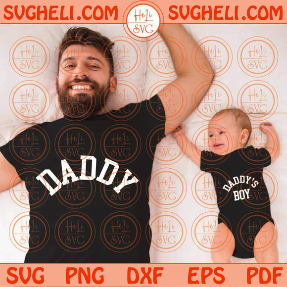 Daddy & Daddy's Boy Svg College Matching Svg Dad and Son Svg Png Dxf Eps Files