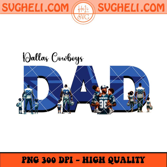 Dallas Cowboys Dad Football Png Father's Day Football Png Sublimation Files