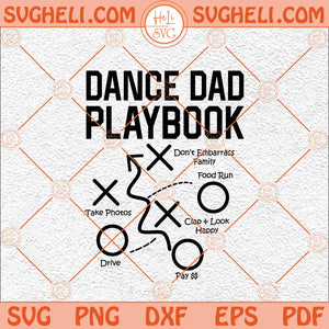 Dance Dad Svg Funny Dance Dad Svg Dance Svg Dance Team Svg Png Dxf Eps Files