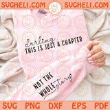 Darling This Is Just A Chapter Svg This Is Just A Chapter Svg Png Dxf Eps Files