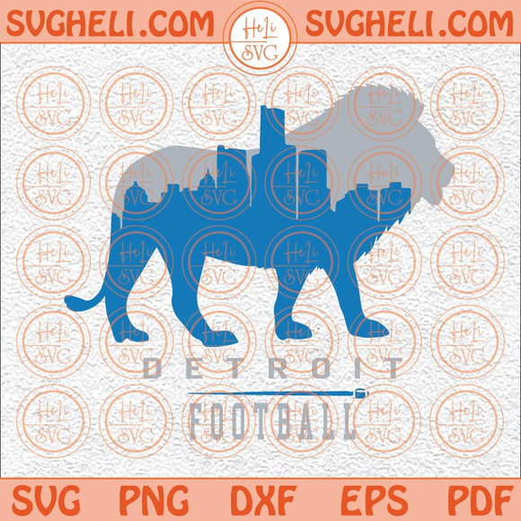 Detroit Football Lions Svg Football Lions Svg Detroit Svg Lions Svg Png Dxf Eps Files