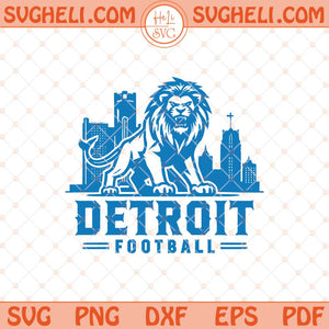 Detroit Football Svg Lions Football Svg Sports Svg Football Svg Png Dxf Eps Files