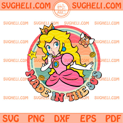 Disney Princess Peach Super Mario Made in The 80's Svg
