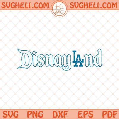 Disneyland LA Dodgers Svg Disney LA Dodgers Baseball Svg Png Dxf Eps Files