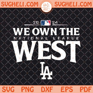 Dodgers We Own The West Svg Dodgers NLCS Champions Svg Png Dxf Eps Files