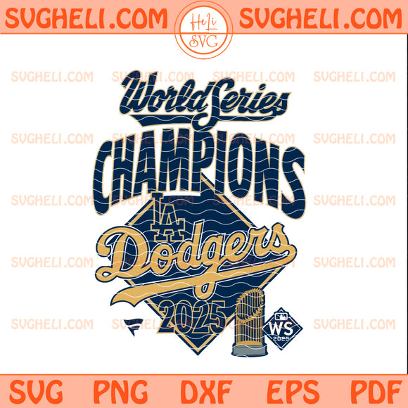 Dodgers World Series 2025 Champions Svg LA Dodgers Svg