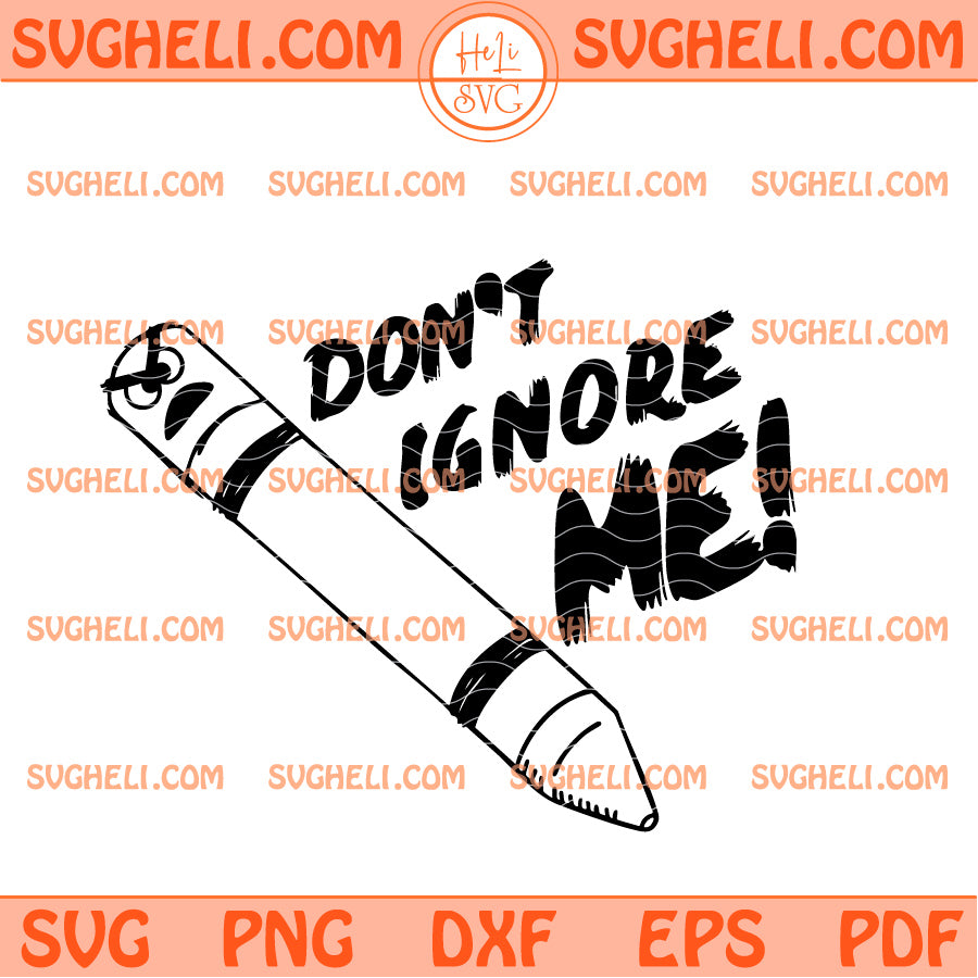 Don't Ignore Me Svg Creepy Crayon Children's Book Svg