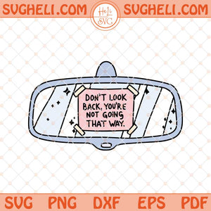 Don't Look Back Svg Mental Health Svg Cute Trendy Svg Png Dxf Eps Files