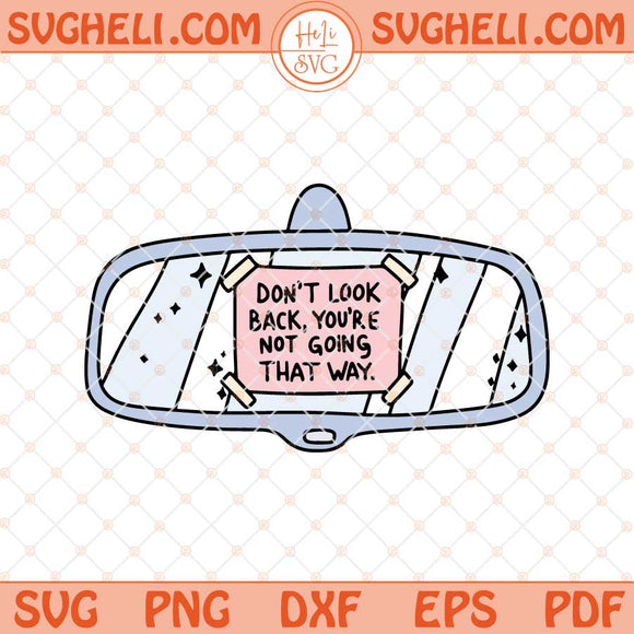 Don't Look Back Svg Mental Health Svg Cute Trendy Svg Png Dxf Eps Files