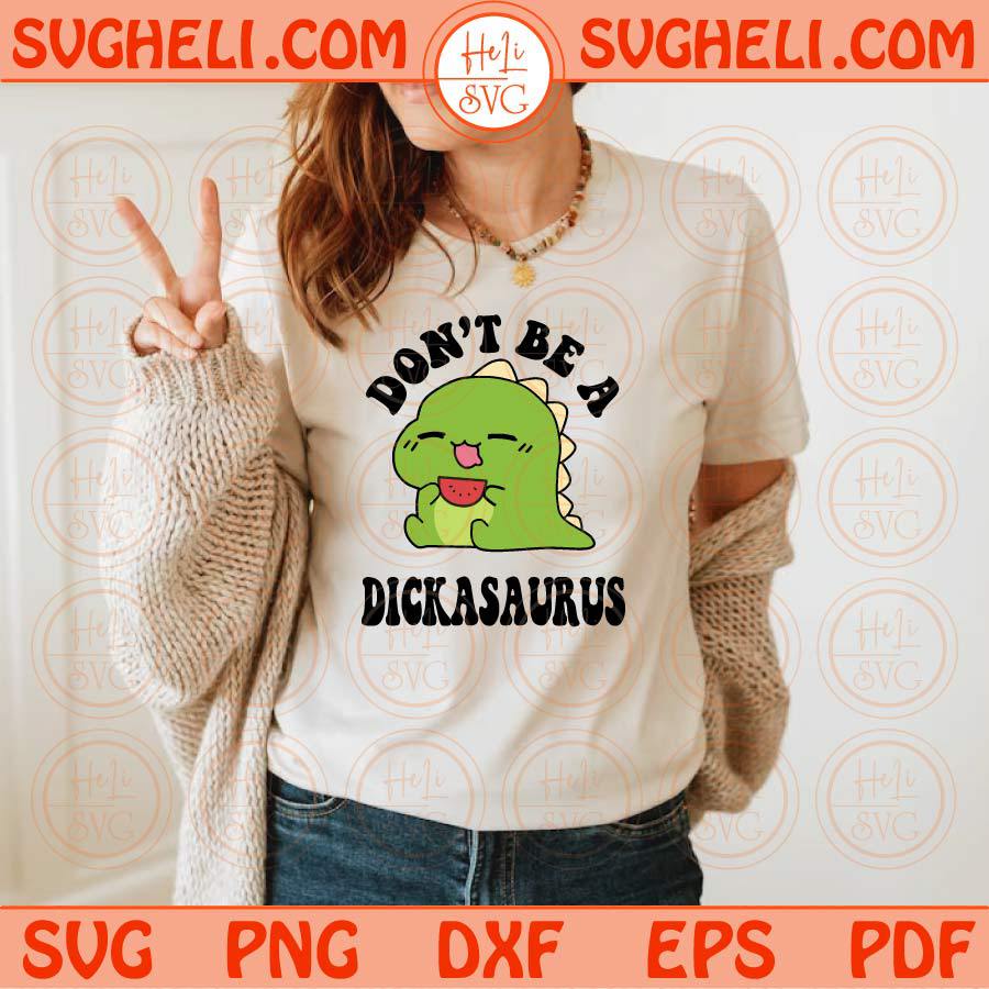 Don't be a Twatwaffle Dickasaurus Cuntcake Prick Thundercunt Svg Png