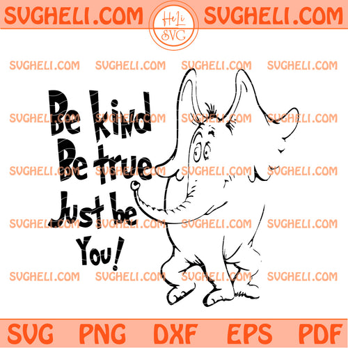Dr Seuss Be Kind Svg On The Places You Will Go Svg