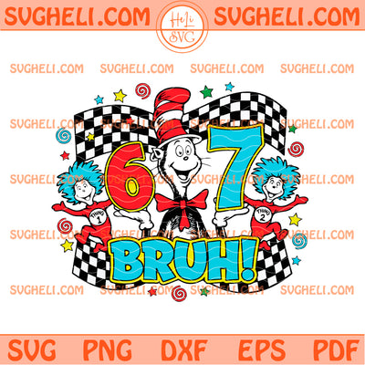 Dr Seuss Six Seven Bruh Svg Retro Dr Suess Day Svg