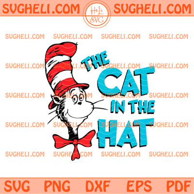 Dr Seuss The Cat in the Hat Svg Dr Seuss Day Svg