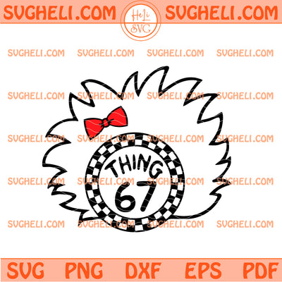 Dr Seuss Thing 67 Svg Retro Read Across America Svg