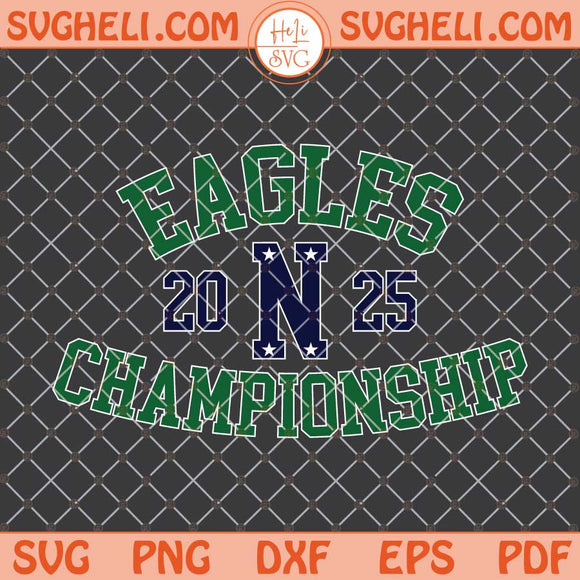 Eagles Championship 2025 Svg Eagles Super Bowl 2025 Svg Png Dxf Eps Files