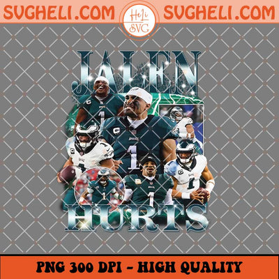 Eagles Jalen Hurts 1 Super Bowl LIX Champions 2025 Png Sublimation Files