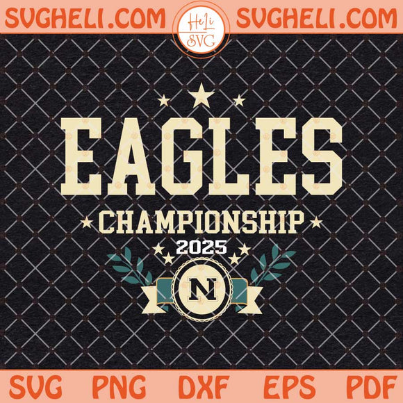 Eagles Super Bowl Championship 2025 Svg Trending Eagles Svg Png Dxf Eps Files