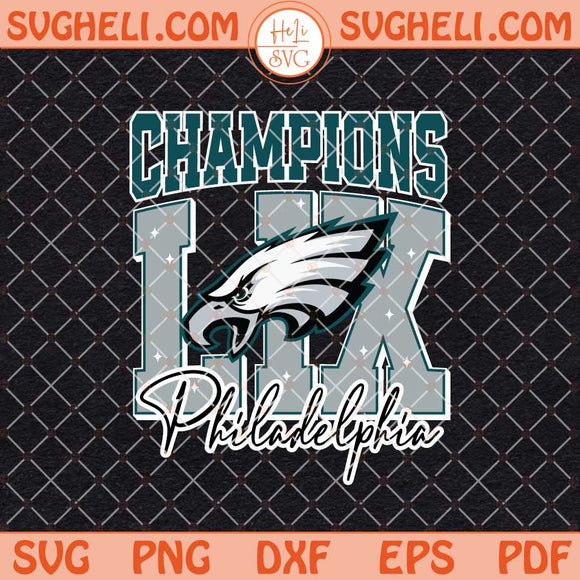 Eagles Super Bowl LIX Champions Svg Eagles Football Svg Png Dxf Eps Files