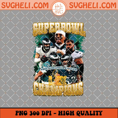 Eagles Super Bowl LIX Football Team Champions Png Sublimation Files