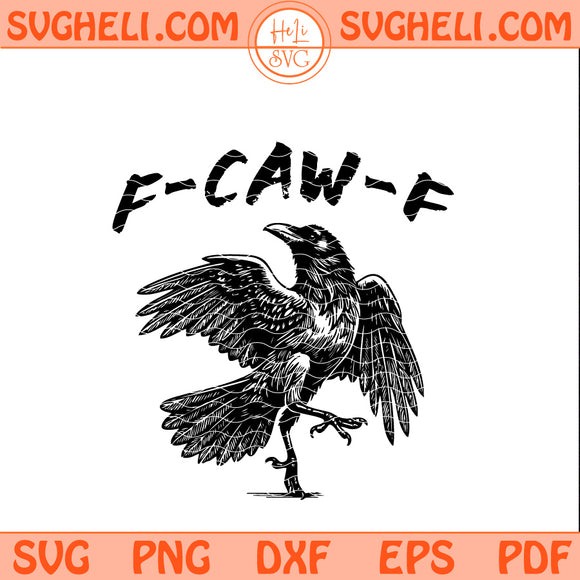 F Caw F Funny Black Crow Retro Svg Raven Bird Humor Svg