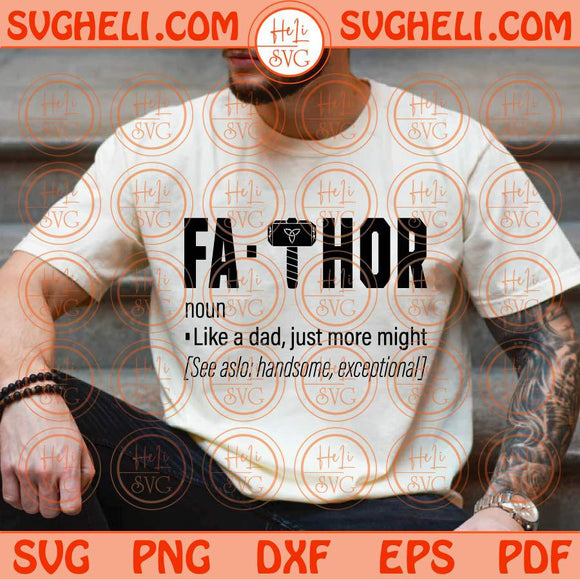 Fa Thor Svg Fathor Svg Funny Fathor Definition Svg Fathers Day Svg Png Dxf Eps Files