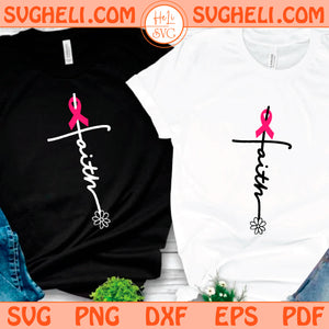 Faith Breast Cancer Awareness Svg Breast Cancer Warrior Svg Png Dxf Eps Files