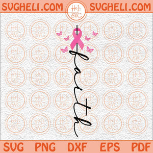 Faith Breast Cancer Svg Support Breast Cancer Svg Cancer Svg Png Dxf Eps Pocket Design Files