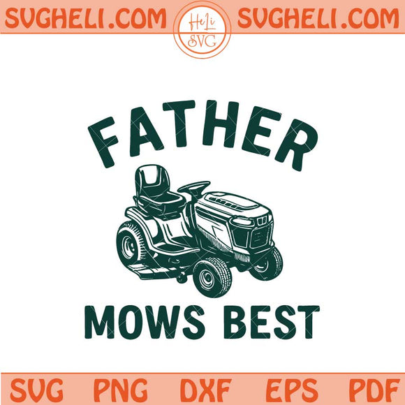 Father Mows Best Svg Retro Lawnmower Dad Svg Dad Jokes Svg Png Dxf Eps Files