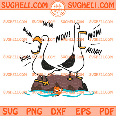Finding Nemo Seagull Mom Svg Seagull Mom Mom Mom Svg