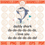First 1st Fathers Day Svg Daddy Shark Svg Baby Shark I Love You Svg Png Dxf Eps Files