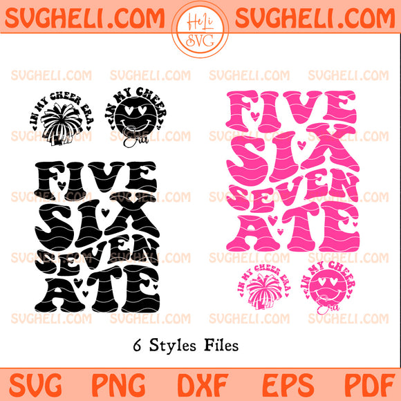 Five Six Seven Ate Cheer Svg In My Cheer Era Svg