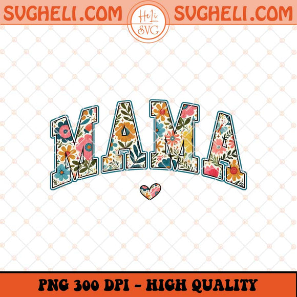 Floral Mama Png Preppy Mama Png Mama Flower Png Mom Png Sublimation Files