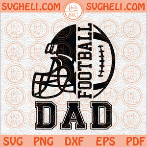 Football Dad Svg Football Dad Life Svg Dad Football Svg Dad Svg Png Dxf Eps