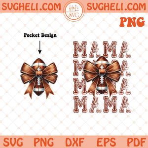 Football Mama Bow Png Football Mama Png Fall Football Png Dxf Eps Files