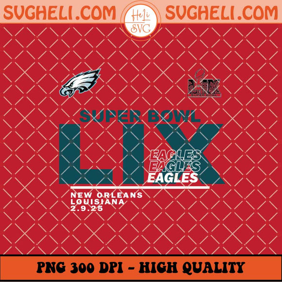 Football Super Bowl 2025 Philadelphia Eagls Png Sublimation Files