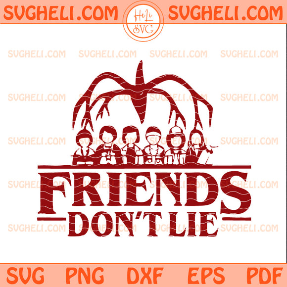 Friends Don't Lie Stranger Things Svg Stranger Things Svg