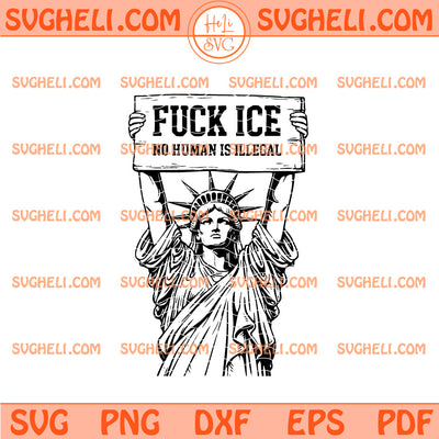 Fuck Ice Svg No Human Is Illegal Svg Chinga La Migra Svg